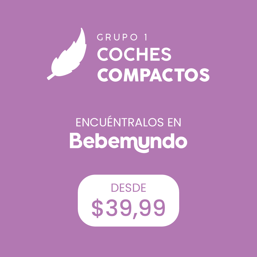 Grupo 1: Coches compactos — encuéntralos en Bebemundo, desde $39,99